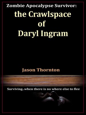 cover image of The Crawlspace Of Daryl Ingram